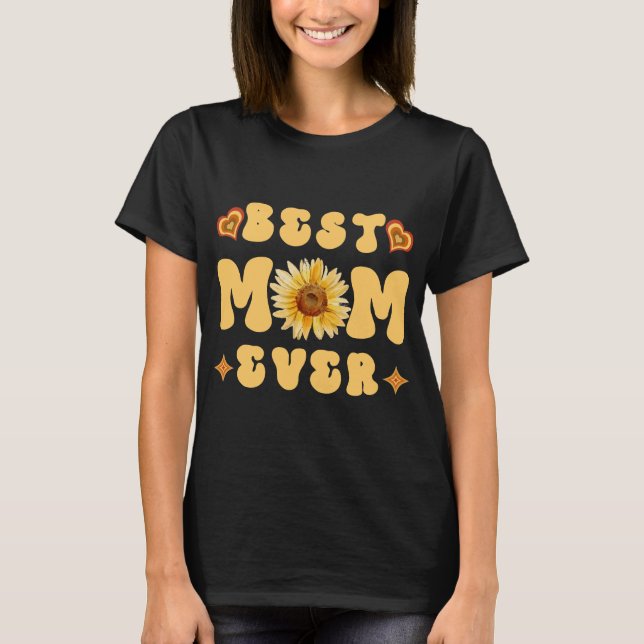 Mother's Day Gifts/Best Mum Ever/Mother's Day  T-S T-Shirt (Front)