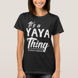 Mothers Day Gifts Its A Yaya Thing Grandma Women's T-Shirt