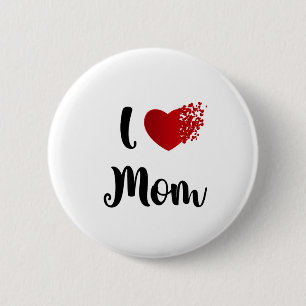 Mother's Day I Love Mom Heart Explosion Gift 6 Cm Round Badge