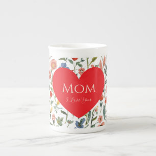 Mothers Day ,I Love You,Flowers Pattern,Love Hear Bone China Mug