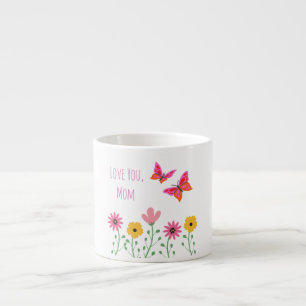 Mothers Day,I Love You Mom,Flowers Pattern Espres Espresso Cup