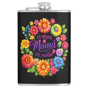 Mothers Day La Mejor Mama Del Mundo Hip Flask