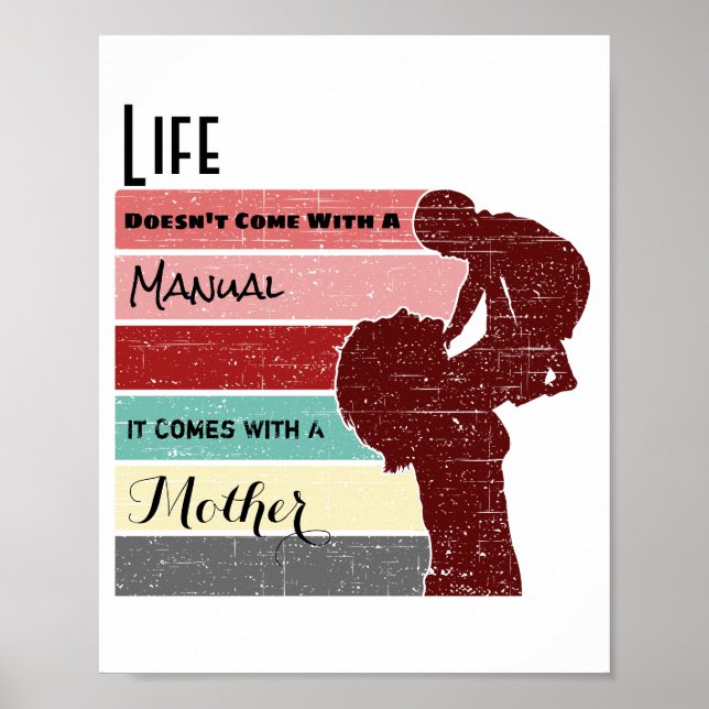 Mother's Day Life Doesn't Come with a Manual Poster (Front)