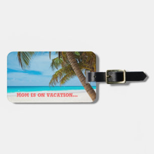 Mother's Day Luggage Tag