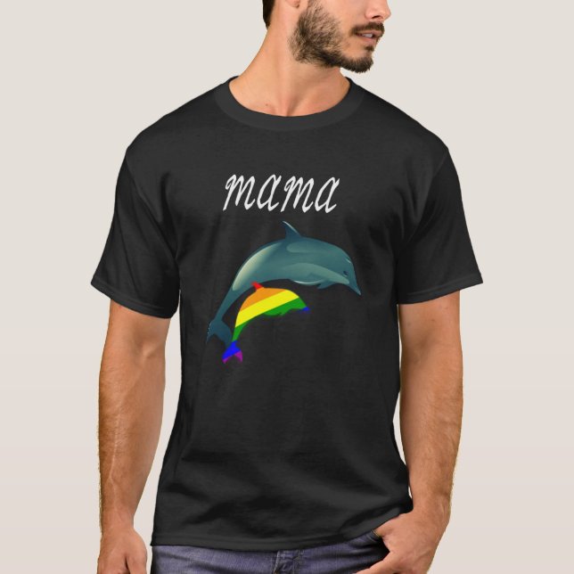 Mothers Day Mama Dolphin Supports LGBT Ally Pride T-Shirt (Front)