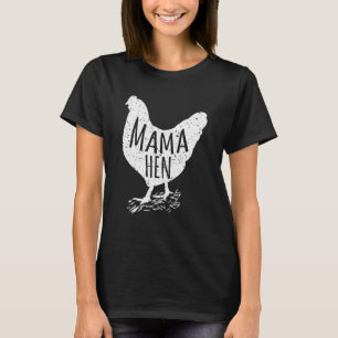 Mothers Day Mama Hen Chicken Mum Farm Animals T-Shirt