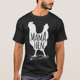 Mother's Day Mama Hen Chicken Mum Farm T-Shirt