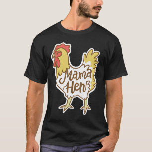 Mother's Day Mama Hen Chicken Mum Farm T-Shirt
