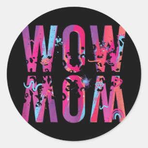 Mothers Day Mom Is Just Wow Upside Down Art Brush  Classic Round Sticker