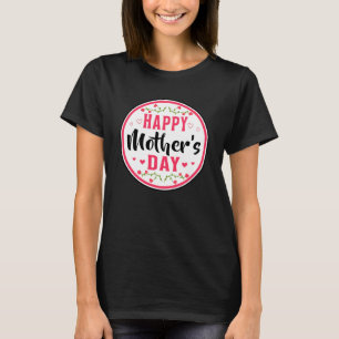 Mother's Day Mother Mummy Mothers Mum Funny Gift T-Shirt