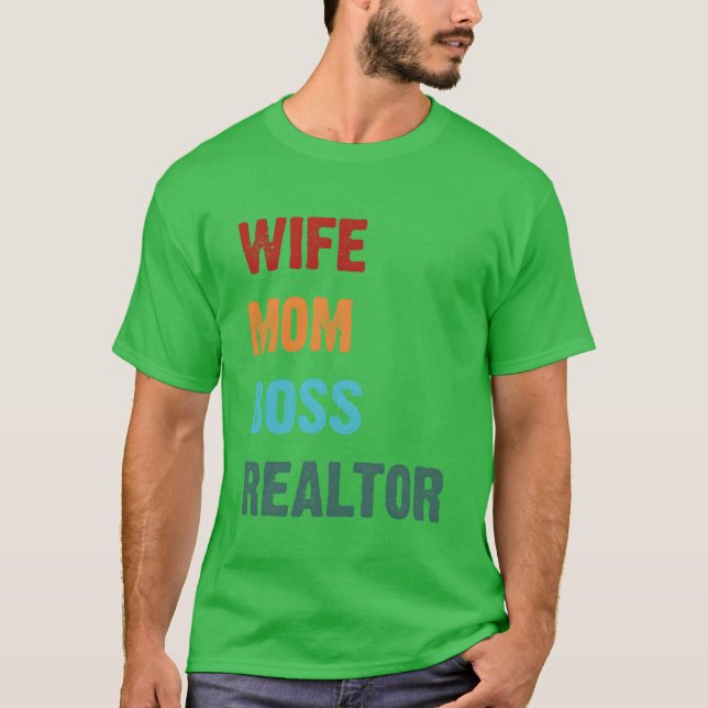 Mothers day mum boss realtor gift T-Shirt (Front)