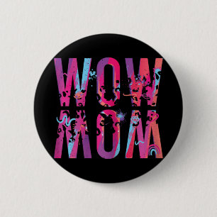 Mothers Day Mum Is Just Wow Upside Down Art Brush 6 Cm Round Badge