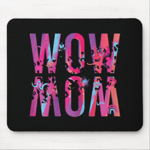 Mothers Day Mum Is Just Wow Upside Down Art Brush  Mouse Pad