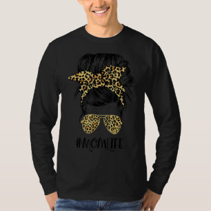 Mother's Day Mum Life Messy Hair Bun Leopard Wome T-Shirt