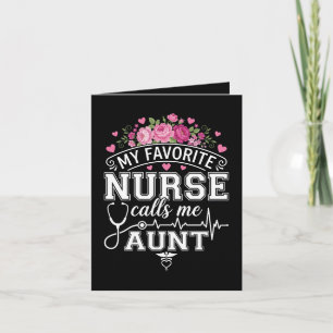 Mothers Day My Favourite Nurse Calls Me Aunt Holiday Card