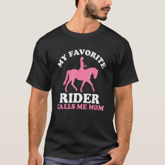 Mother's Day My Favourite Rider Calls Me Mum Horse T-Shirt