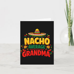 Mother's day nacho average grandma funny cinco de card