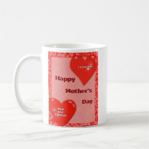 Mother's Day Now and Forever mug
