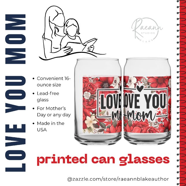 Mother's Day Printed Can Glasses (Creator Uploaded)