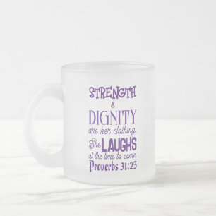 Mother's Day Proverbs 31:25 Mug