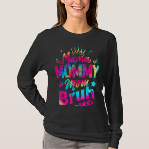 Mother's Day Quotes Mama Mummy Mum Bruh Mum Life T-Shirt