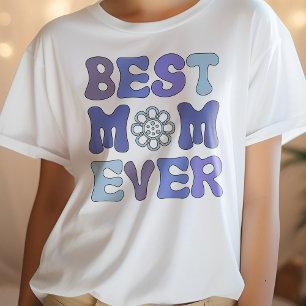 Mother's Day Shirt, Purple and Blue Best Mum Ever T-Shirt