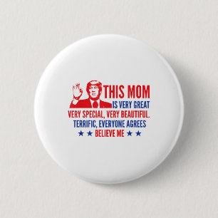Mothers Day Trump Funny Quotes Election 2024 _1 6 Cm Round Badge