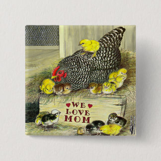 Mother's Day: We Love Mum! 15 Cm Square Badge
