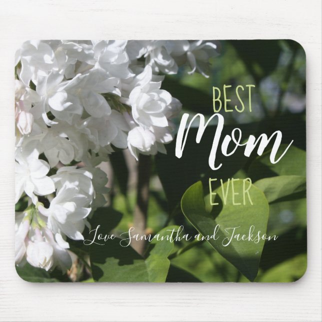Mother's Day White Lilacs Best Mum Ever Mouse Pad (Front)