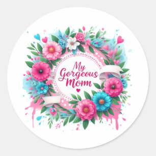 Mother's Day Words "My Gorgeous Mum"  Classic Round Sticker