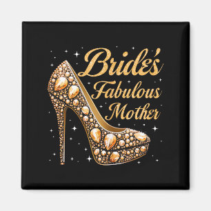Mother's fabulous bride happy wedding married day magnet