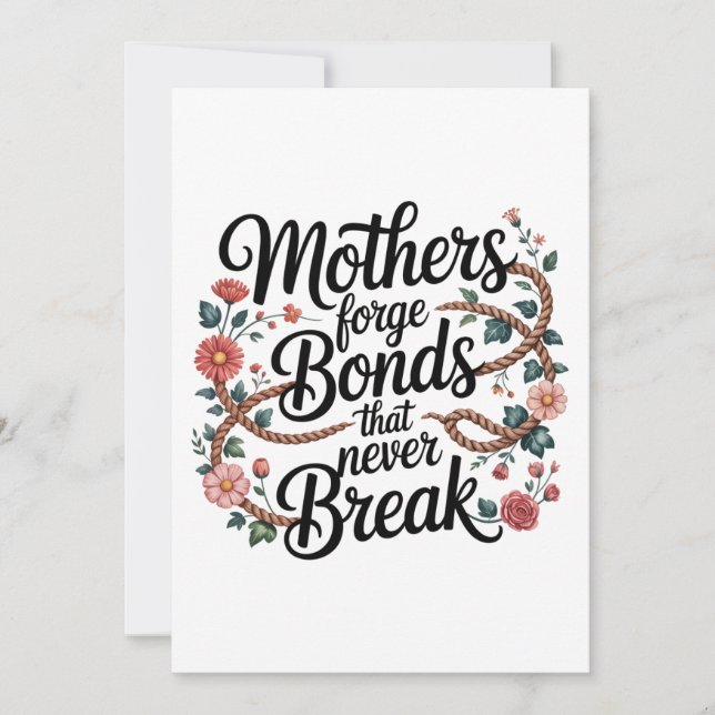 Mothers Forge Bonds That Never Break Invitation (Front)