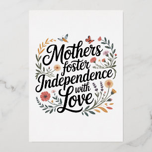 Mothers Foster Independence With Love