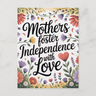 Mothers Foster Independence With Love Postcard
