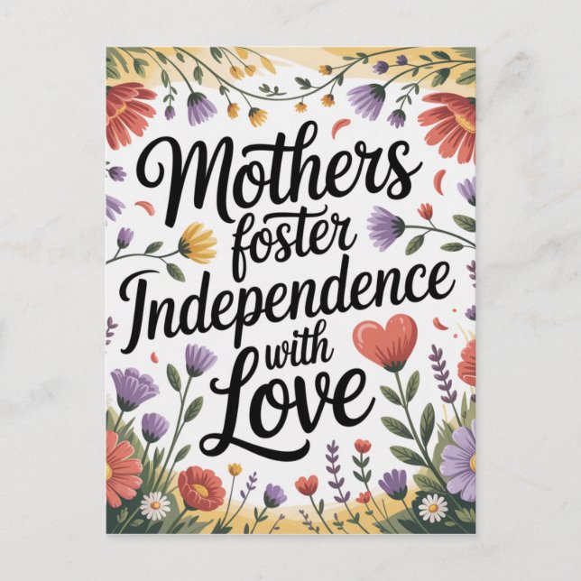Mothers Foster Independence With Love Postcard (Front)