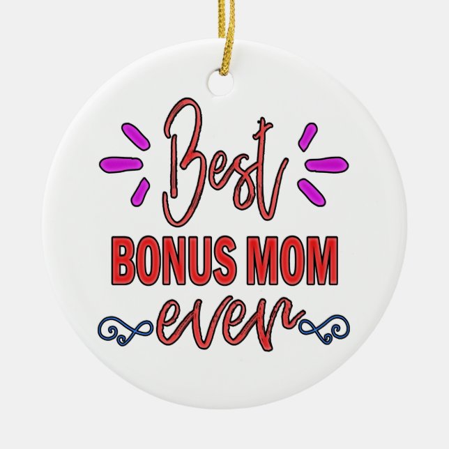 Mother's Gift Best Bonus Mum Ever Ceramic Tree Decoration (Front)