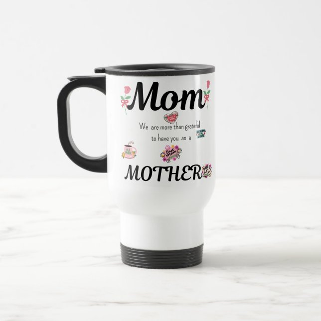 Mothers gift, travel mug (Left)