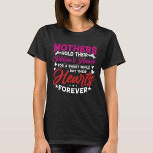 Mothers Hold Children s Hearts Forever Happy 1st M T-Shirt