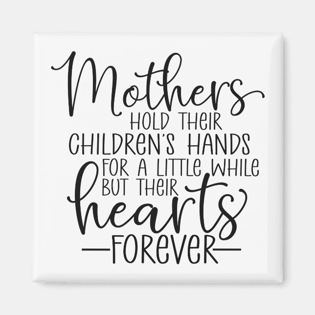 Mothers hold their children's hand for a little wh magnet (Front)