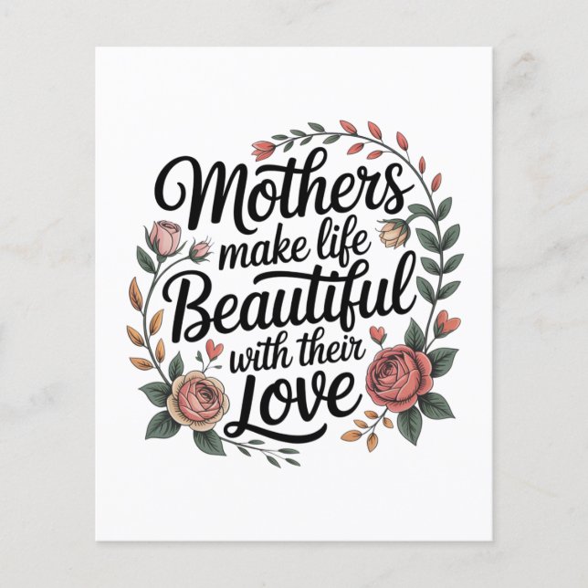Mothers Make Life Beautiful With Their Love Flyer (Front)