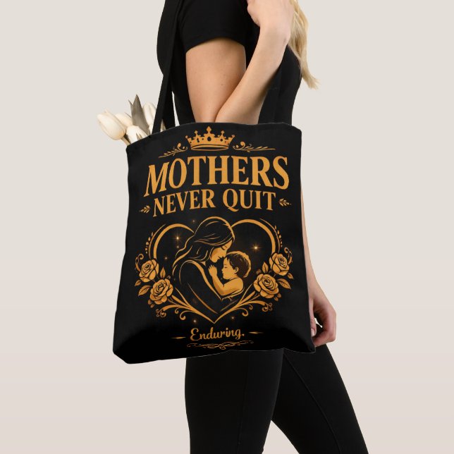 Mothers Never Quit Bag (Close Up)