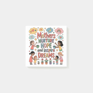 Mothers Nurture Hope And Inspire Dreams Post-it Notes