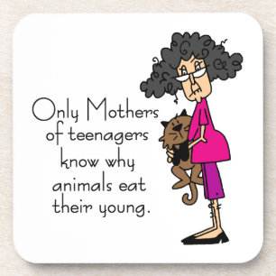 Mothers of Teenagers Coaster