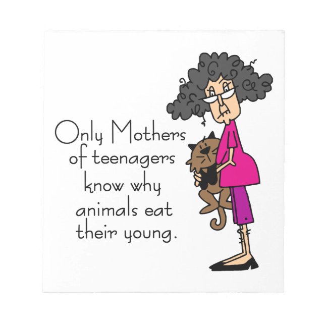 Mothers of Teenagers Notepad (Front)