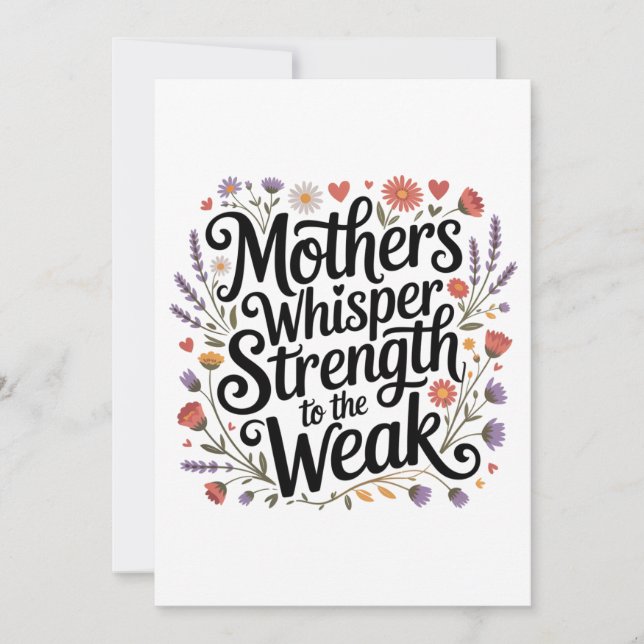 Mothers Whisper Strength To The Weak Invitation (Front)