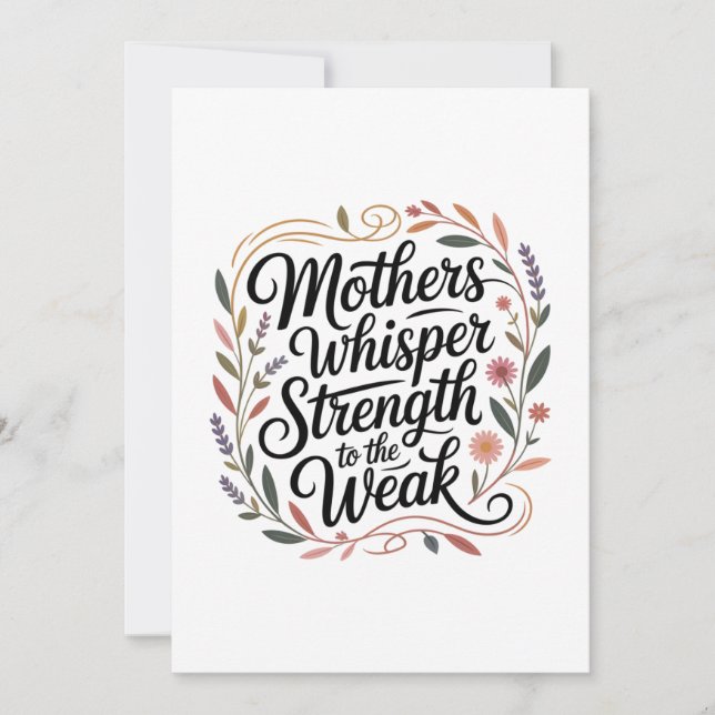 Mothers Whisper Strength To The Weak Invitation (Front)