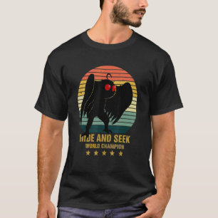 Mothman Hide And Seek World Champion Cool Mothman T-Shirt