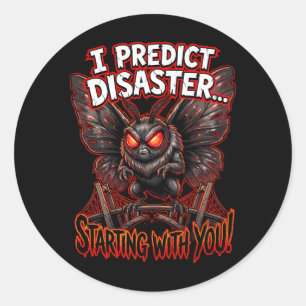 Mothman I Predict Disaster Funny Cryptid Humor Classic Round Sticker
