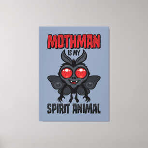 Mothman Is My Spirit Animal Canvas Print