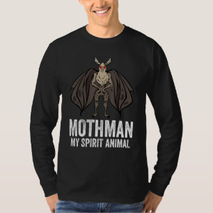 Mothman is My Spiritual Animal T-Shirt